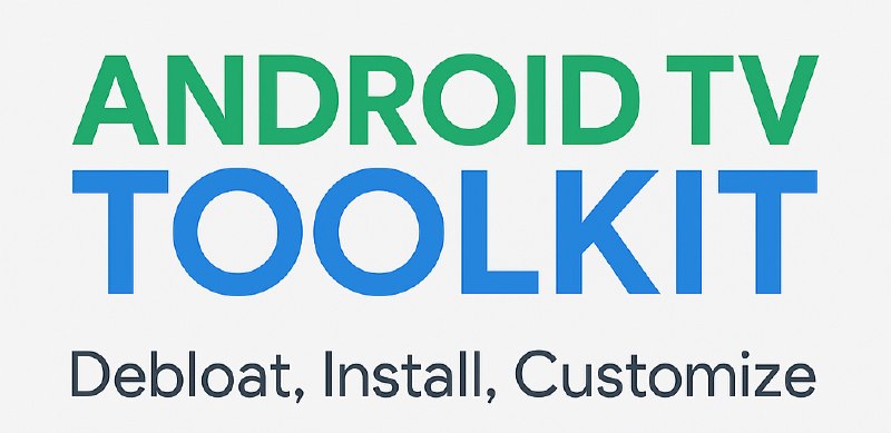 android-tv-debloat-toolkit